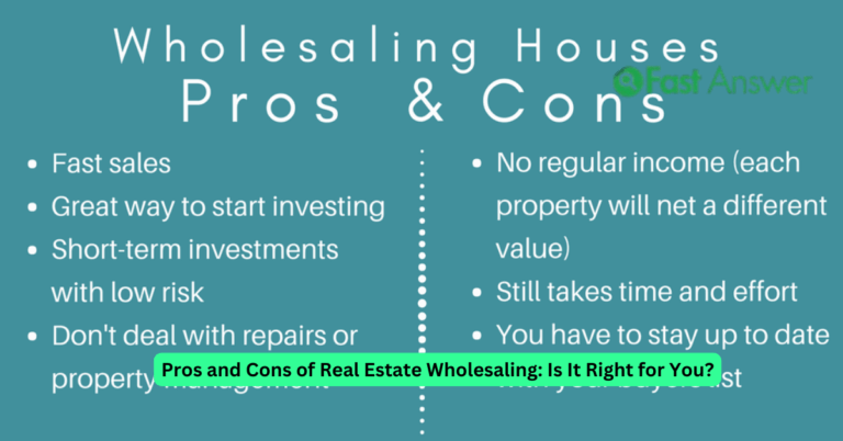 Pros and Cons of Real Estate Wholesaling: Is It Right for You?