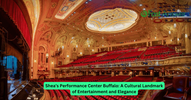 Shea’s Performance Center Buffalo: A Cultural Landmark of Entertainment and Elegance