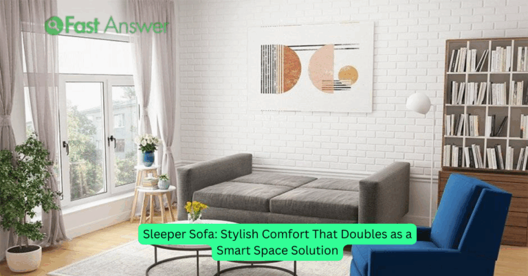 Sleeper Sofa: Stylish Comfort That Doubles as a Smart Space Solution