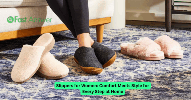 Slippers for Women: Comfort Meets Style for Every Step at Home