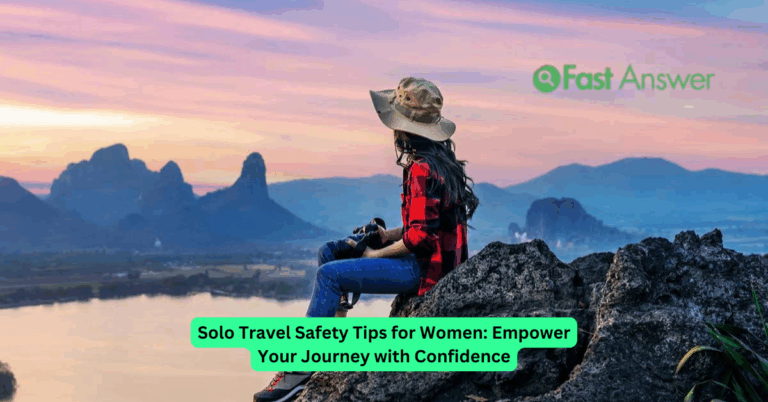 Solo Travel Safety Tips for Women: Empower Your Journey with Confidence