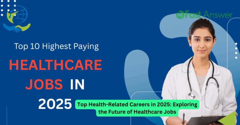 Top Health-Related Careers in 2025: Exploring the Future of Healthcare Jobs