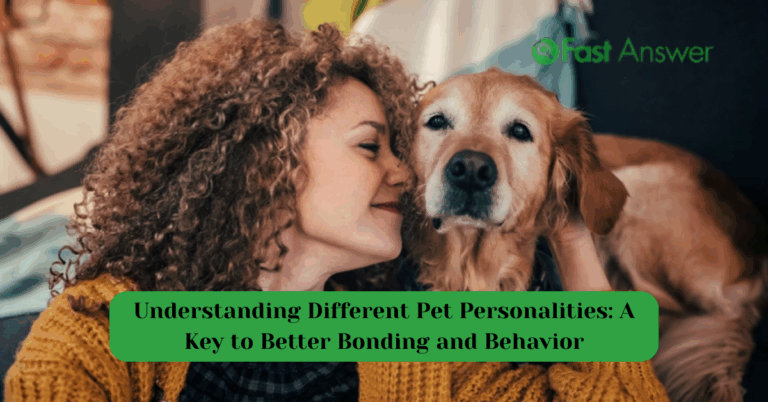 Understanding Different Pet Personalities: A Key to Better Bonding and Behavior