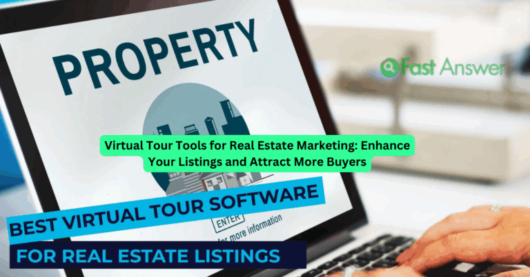 Virtual Tour Tools for Real Estate Marketing: Enhance Your Listings and Attract More Buyers