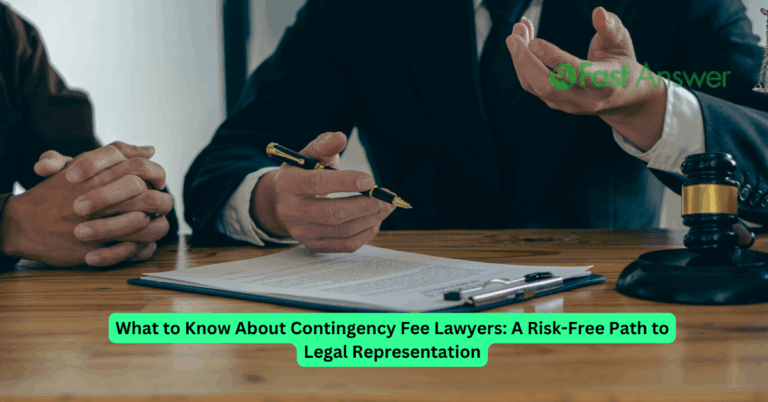 What to Know About Contingency Fee Lawyers: A Risk-Free Path to Legal Representation