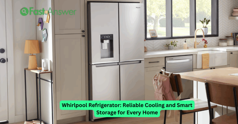 Whirlpool Refrigerator: Reliable Cooling and Smart Storage for Every Home