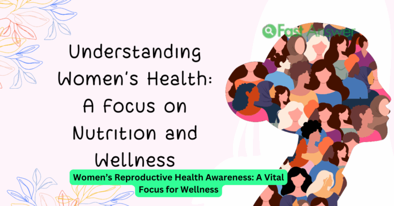 Women’s Reproductive Health Awareness: A Vital Focus for Wellness