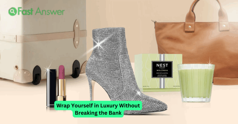 Wrap Yourself in Luxury Without Breaking the Bank