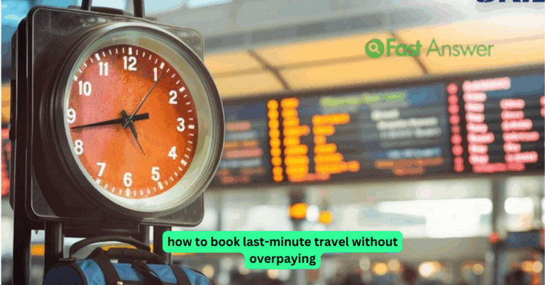 How to Book Last-Minute Travel Without Overpaying: Smart Strategies for Spontaneous Trips