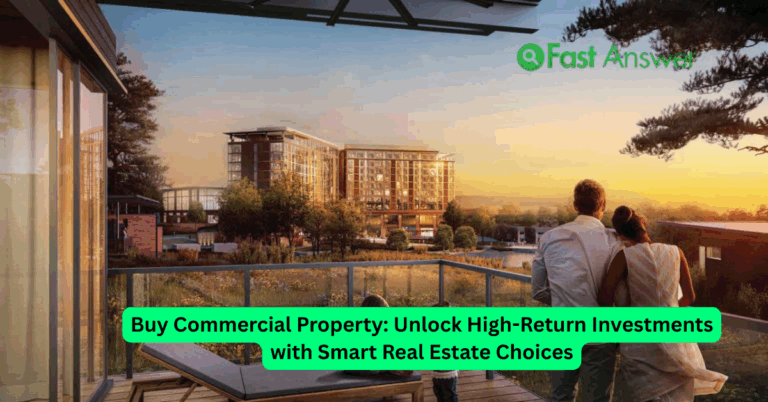 Buy Commercial Property: Unlock High-Return Investments with Smart Real Estate Choices