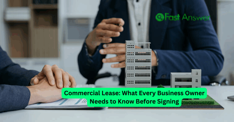 Commercial Lease: What Every Business Owner Needs to Know Before Signing