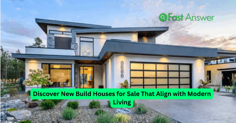 Discover New Build Houses for Sale That Align with Modern Living