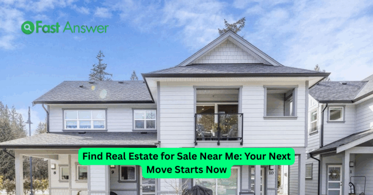 Find Real Estate for Sale Near Me: Your Next Move Starts Now