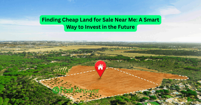 Finding Cheap Land for Sale Near Me: A Smart Way to Invest in the Future