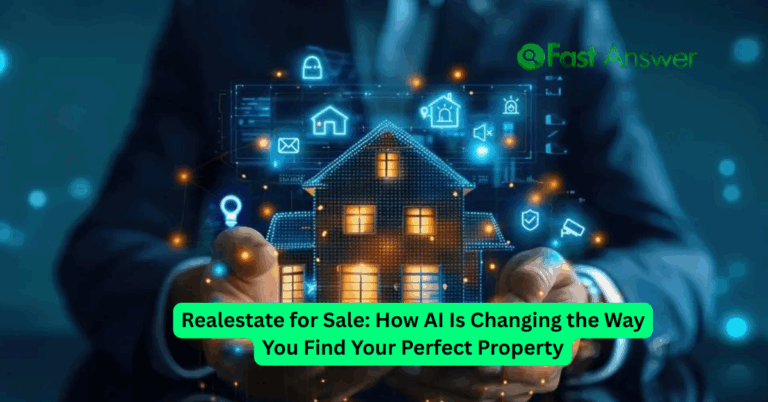 Realestate for Sale: How AI Is Changing the Way You Find Your Perfect Property