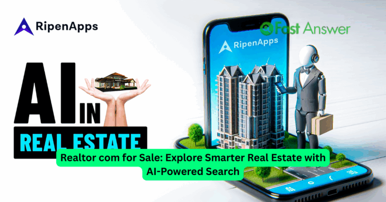 Realtor com for Sale: Explore Smarter Real Estate with AI-Powered Search