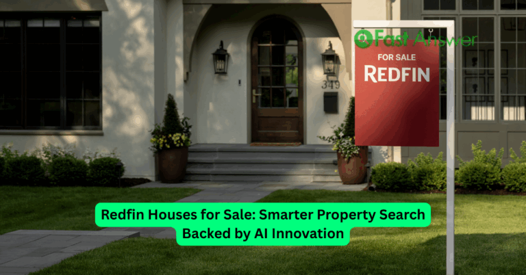 Redfin Houses for Sale: Smarter Property Search Backed by AI Innovation