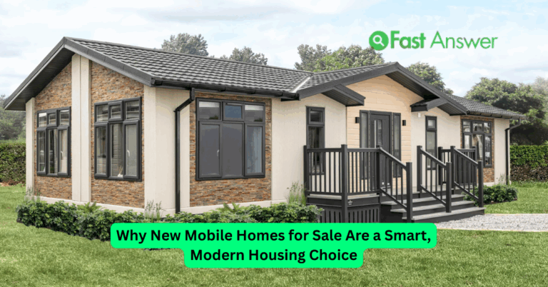 Why New Mobile Homes for Sale Are a Smart, Modern Housing Choice