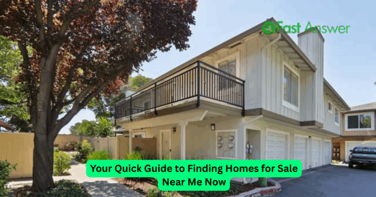 Your Quick Guide to Finding Homes for Sale Near Me Now