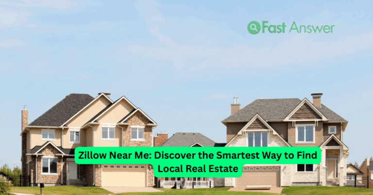 Zillow Near Me: Discover the Smartest Way to Find Local Real Estate