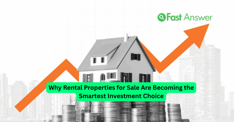 Why Rental Properties for Sale Are Becoming the Smartest Investment Choice