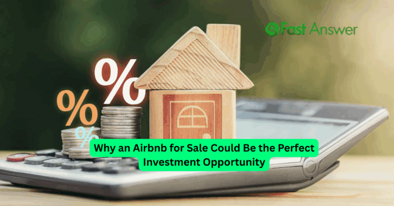 Why an Airbnb for Sale Could Be the Perfect Investment Opportunity